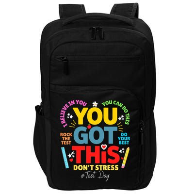 Rock The Test Don't Stress You Got This Teacher Testing Day  Impact Tech Backpack