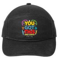 Rock The Test Don't Stress You Got This Teacher Testing Day  7-Panel Snapback Hat