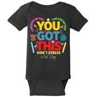 Rock The Test Don't Stress You Got This Teacher Testing Day  Baby Bodysuit