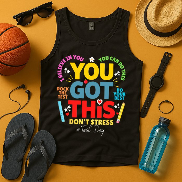 Rock The Test Don't Stress You Got This Teacher Testing Day  Tank Top