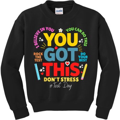 Rock The Test Don't Stress You Got This Teacher Testing Day  Kids Sweatshirt