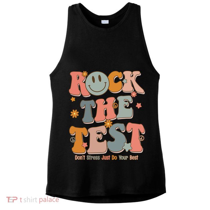Rock The Test Dont Stress Just Do Your Best Ladies PosiCharge Tri-Blend Wicking Tank