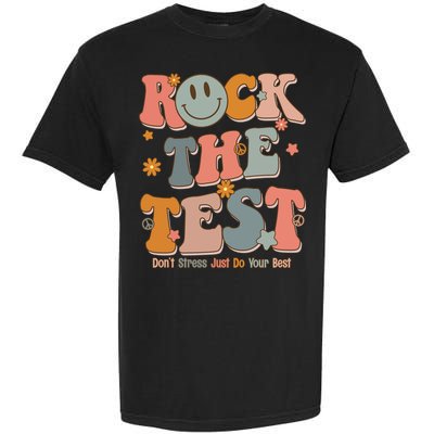 Rock The Test Dont Stress Just Do Your Best Garment-Dyed Heavyweight T-Shirt