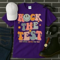 Rock The Test Dont Stress Just Do Your Best Tall T-Shirt