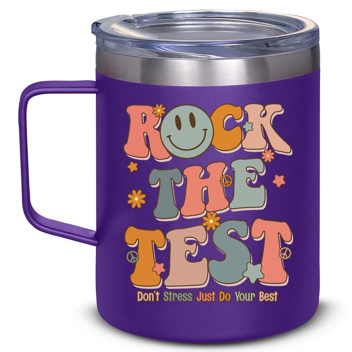 Rock The Test Dont Stress Just Do Your Best 12oz Stainless Steel Coffee Mug