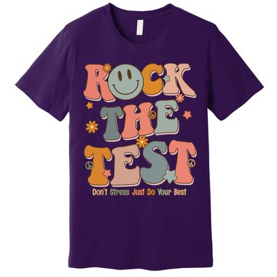 Rock The Test Dont Stress Just Do Your Best Premium T-Shirt