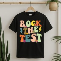 Rock The Test Groovy Design Funny Testing Day Teacher T-Shirt