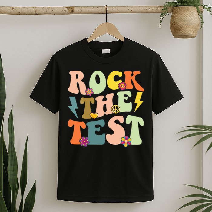 Rock The Test Groovy Design Funny Testing Day Teacher T-Shirt