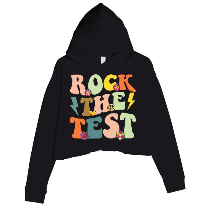 Rock The Test Groovy Design Funny Testing Day Teacher Crop Fleece Hoodie