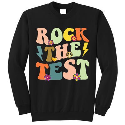 Rock The Test Groovy Design Funny Testing Day Teacher Tall Sweatshirt
