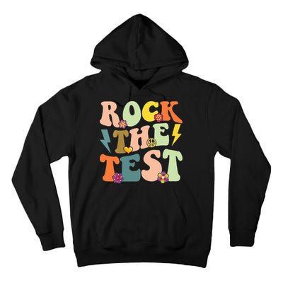 Rock The Test Groovy Design Funny Testing Day Teacher Tall Hoodie
