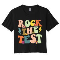 Rock The Test Groovy Design Funny Testing Day Teacher Crop Top