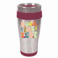 Rock The Test Groovy Design Funny Testing Day Teacher 16oz Travel Tumbler