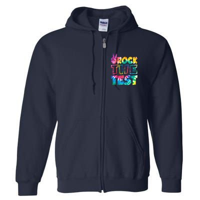 Rock The Test Testing Day Motivational Teacher Full Zip Hoodie
