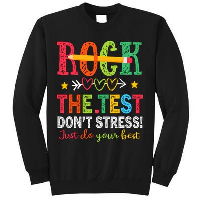 Rock The Test Dont Stress Just Do Your Best Teacher Testing Sweatshirt