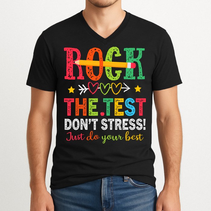 Rock The Test Dont Stress Just Do Your Best Teacher Testing V-Neck T-Shirt