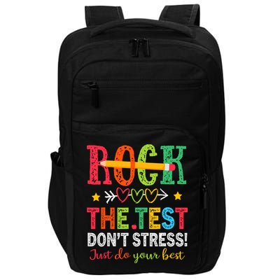 Rock The Test Dont Stress Just Do Your Best Teacher Testing Impact Tech Backpack