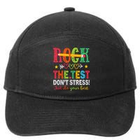 Rock The Test Dont Stress Just Do Your Best Teacher Testing 7-Panel Snapback Hat