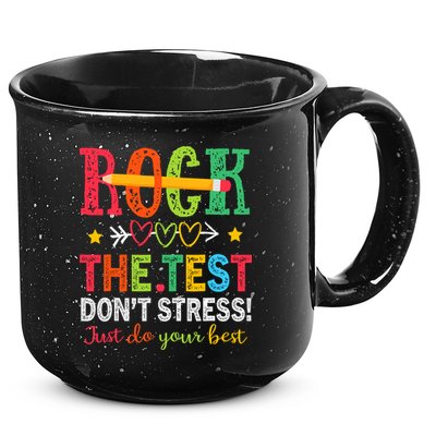 Rock The Test Dont Stress Just Do Your Best Teacher Testing 15oz Campfire Ceramic Mug