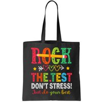 Rock The Test Dont Stress Just Do Your Best Teacher Testing Bag