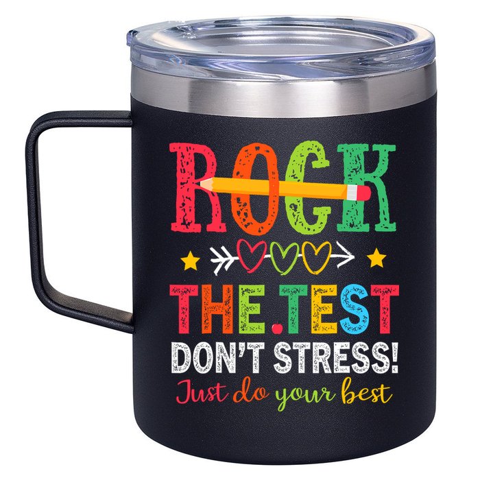 Rock The Test Dont Stress Just Do Your Best Teacher Testing 12oz Stainless Steel Coffee Mug