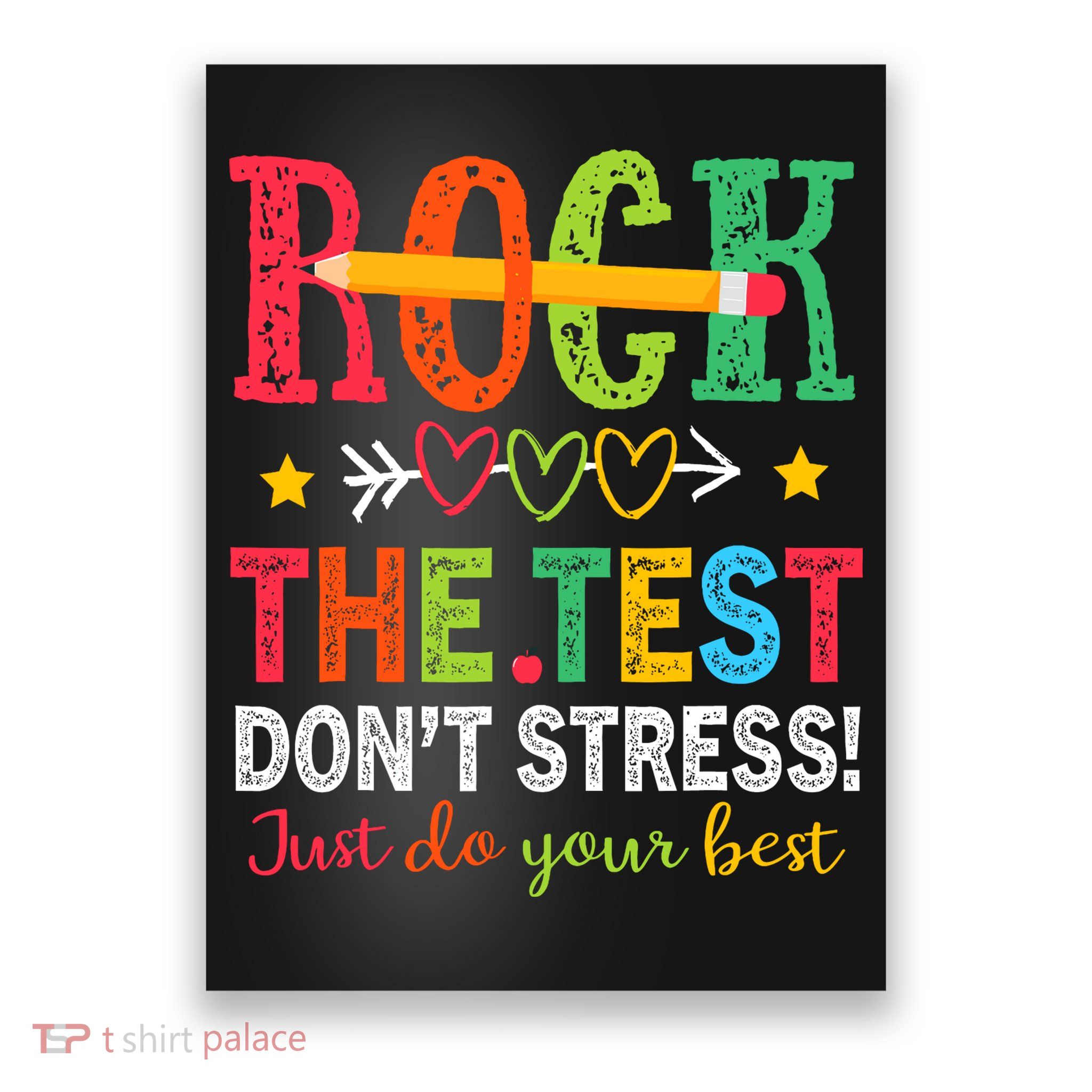 Rock The Test Dont Stress Just Do Your Best Teacher Testing Poster
