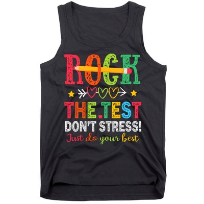 Rock The Test Dont Stress Just Do Your Best Teacher Testing Tank Top
