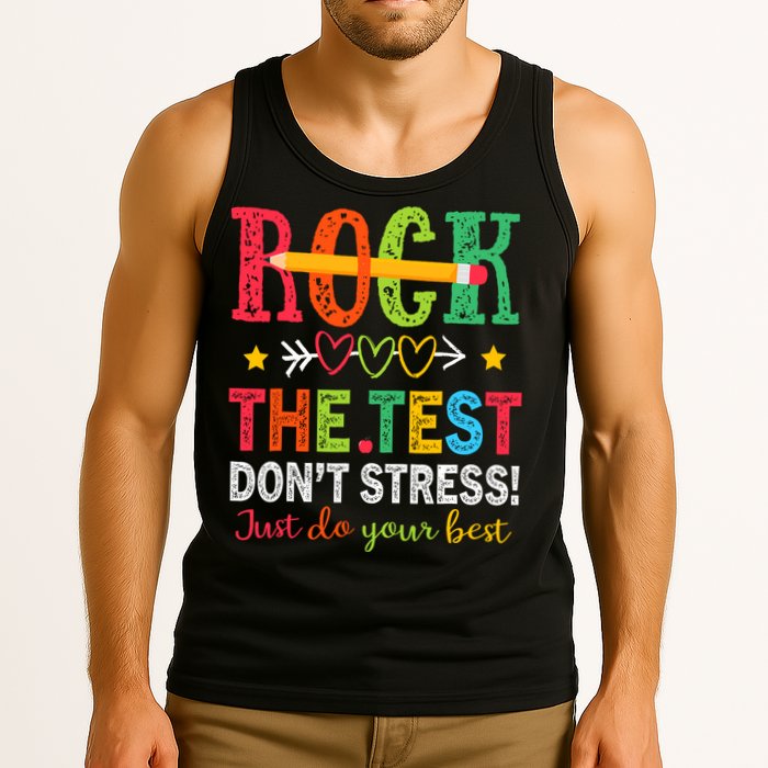 Rock The Test Dont Stress Just Do Your Best Teacher Testing Tank Top