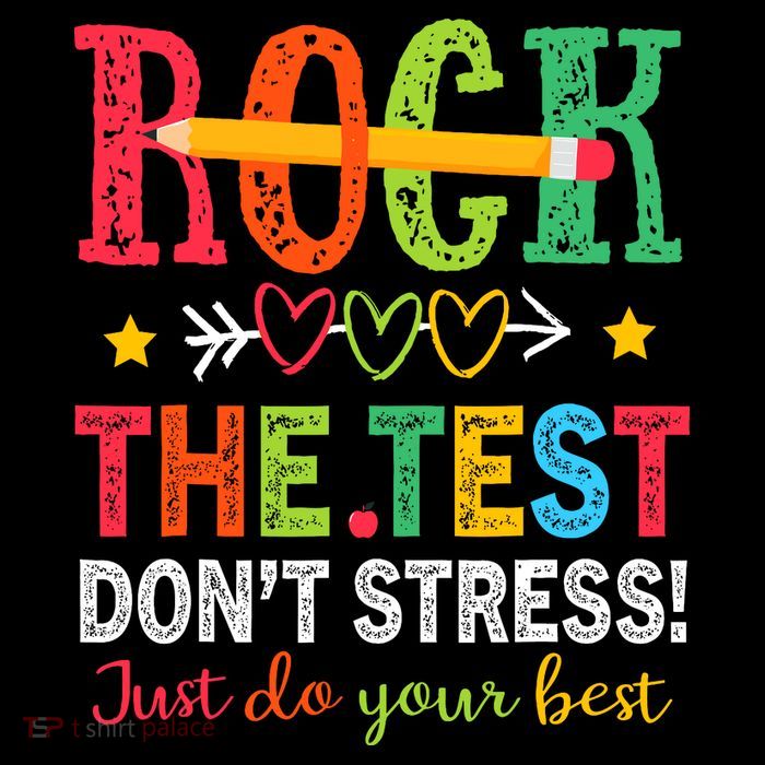 Rock The Test Dont Stress Just Do Your Best Teacher Testing Womens T-Shirt