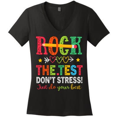 Rock The Test Dont Stress Just Do Your Best Teacher Testing Women's V-Neck T-Shirt