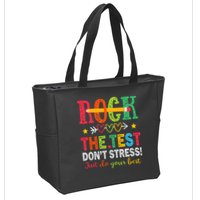 Rock The Test Dont Stress Just Do Your Best Teacher Testing Zip Tote Bag