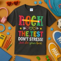 Rock The Test Dont Stress Just Do Your Best Teacher Testing Kids T-Shirt