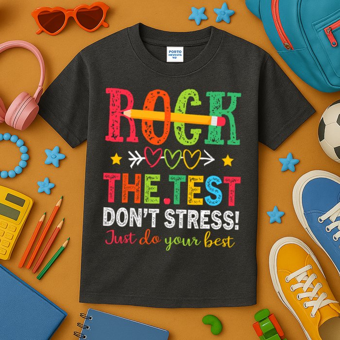 Rock The Test Dont Stress Just Do Your Best Teacher Testing Kids T-Shirt