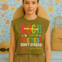 Rock The Test Dont Stress Just Do Your Best Teacher Testing Garment-Dyed Women's Muscle Tee