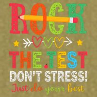 Rock The Test Dont Stress Just Do Your Best Teacher Testing Garment-Dyed Women's Muscle Tee