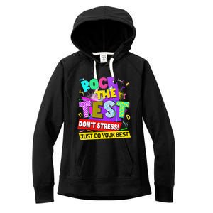 Rock The Test Dont Stress Testing Day Teachers Students Women's Fleece Hoodie