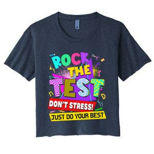 Rock The Test Dont Stress Testing Day Teachers Students Women's Crop Top Tee