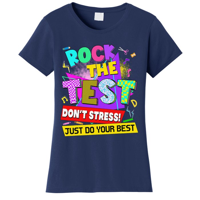 Rock The Test Dont Stress Testing Day Teachers Students Women's T-Shirt