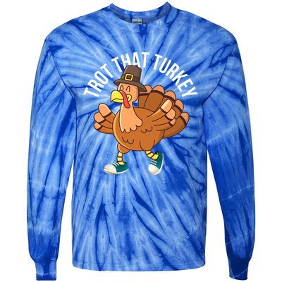 Runners Trot That Turkey Thanksgiving Cool Gift Running Marathon Gift Tie-Dye Long Sleeve Shirt