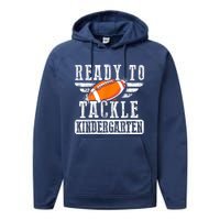 Ready To Tackle Kindergarten Football Ball Back To School Performance Fleece Hoodie