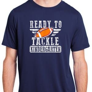 Ready To Tackle Kindergarten Football Ball Back To School Adult ChromaSoft Performance T-Shirt