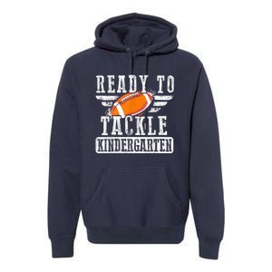 Ready To Tackle Kindergarten Football Ball Back To School Premium Hoodie