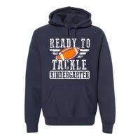 Ready To Tackle Kindergarten Football Ball Back To School Premium Hoodie