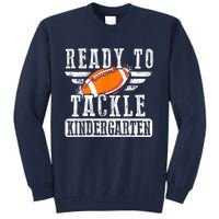 Ready To Tackle Kindergarten Football Ball Back To School Tall Sweatshirt