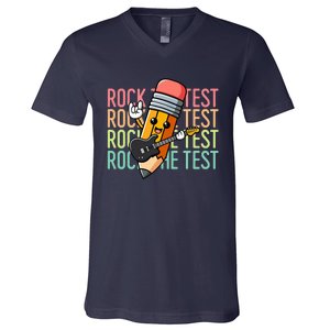 Rock The Test Day Teacher Testing Day Motivational Funny V-Neck T-Shirt