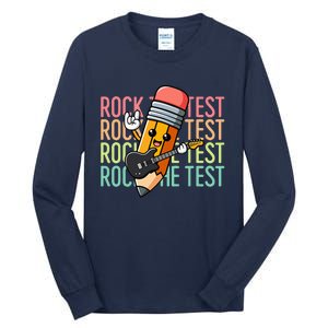 Rock The Test Day Teacher Testing Day Motivational Funny Tall Long Sleeve T-Shirt