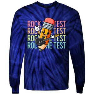 Rock The Test Day Teacher Testing Day Motivational Funny Tie-Dye Long Sleeve Shirt