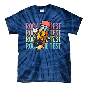 Rock The Test Day Teacher Testing Day Motivational Funny Tie-Dye T-Shirt