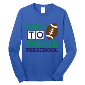 Ready To Tackle Football Theme Preschool Gift Long Sleeve Shirt