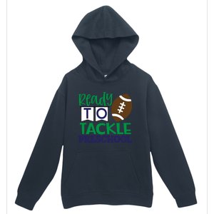 Ready To Tackle Football Theme Preschool Gift Urban Pullover Hoodie